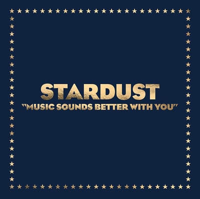 Golden Discs VINYL Music Sounds Better With You:   - Stardust [VINYL]