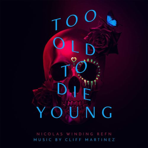 Golden Discs CD Too Old to Die Young: - Cliff Martinez [CD]