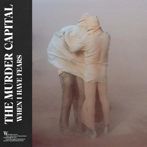 Golden Discs CD When I Have Fears: - The Murder Capital [CD]