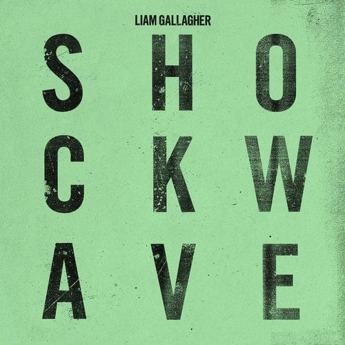 Golden Discs VINYL Shockwave:   - Liam Gallagher [7" VINYL]