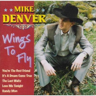 Golden Discs CD Wings to Fly:   - Mike Denver [CD]