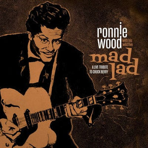 Golden Discs CD Mad Lad: A Live Tribute to Chuck Berry - Ronnie Wood with His Wild Five [CD]