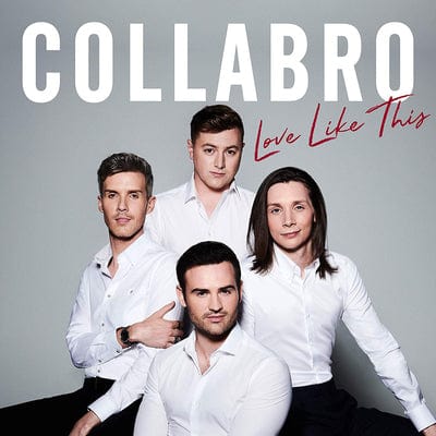 Golden Discs CD Love Like This:   - Collabro [CD]