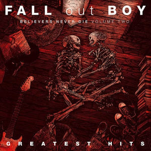 Golden Discs CD Believers Never Die: Greatest Hits- Volume 2 - Fall Out Boy [CD]