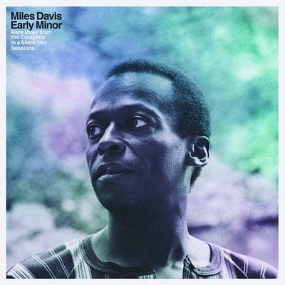 Golden Discs VINYL Early Minor: Rare Miles from the Complete 'In a Silent Way' Sessions - Miles Davis [VINYL]