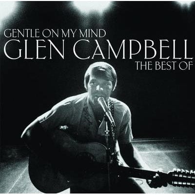 Golden Discs VINYL Gentle On My Mind: The Best of Glen Campbell - Glen Campbell [VINYL]