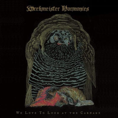 Golden Discs VINYL We Love to Look at the Carnage:   - Wrekmeister Harmonies [VINYL]