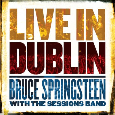 Golden Discs VINYL Live in Dublin - Bruce Springsteen with The Sessions Band [VINYL]