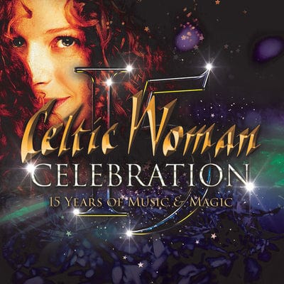 Golden Discs CD Celebration: 15 Years of Music & Magic:   - Celtic Woman [CD]