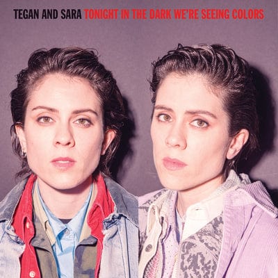 Golden Discs VINYL Tonight in the Dark We're Seeing Colors (RSD 2020):   - Tegan and Sara [VINYL Limited Edition]