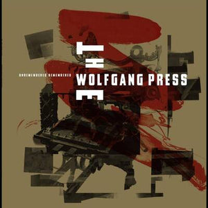 Golden Discs VINYL Unremembered, Remembered (RSD 2020):   - The Wolfgang Press [VINYL]