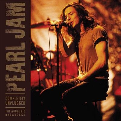 Golden Discs VINYL Completely Unplugged: The Acoustic Broadcast - Pearl Jam [VINYL]