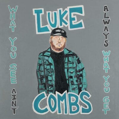 Golden Discs CD What You See Ain't Always What You Get:   - Luke Combs [CD Deluxe Edition]
