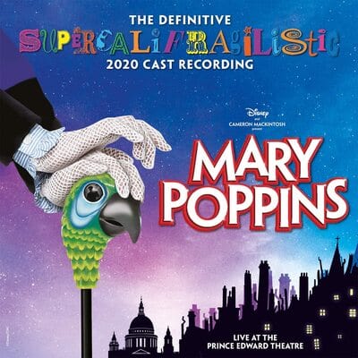 Golden Discs CD Mary Poppins: The Definitive Supercalifragilistic 2020 Cast Recording - Various Performers [CD]