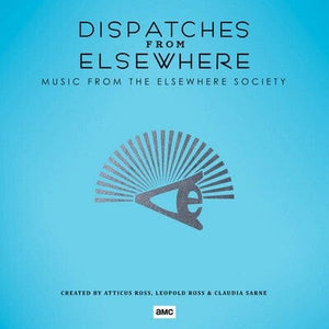 Golden Discs VINYL Dispatches from Elsewhere: Music from the Elsewhere Society - Atticus Ross, Claudia Sarne & Leopold Ross [VINYL]
