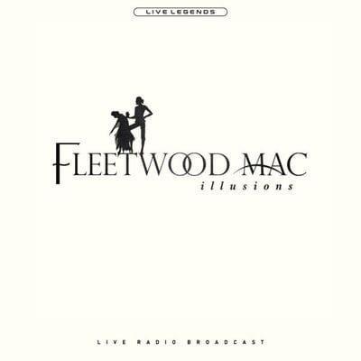 Golden Discs VINYL Illusions: Live Radio Broadcast - Fleetwood Mac [VINYL]