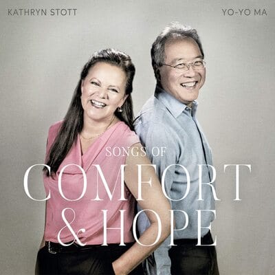 Golden Discs CD Kathryn Stott/Yo-Yo Ma: Songs of Comfort & Hope:   - Kathryn Stott [CD]