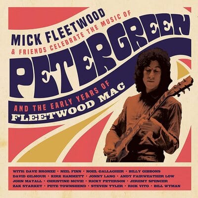 Golden Discs CD Mick Fleetwood & Friends Celebrate the Music of Peter Green And..:   - Mick Fleetwood & Friends [Deluxe CD]