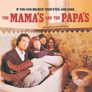 Golden Discs VINYL If You Can Believe Your Eyes and Ears:   - The Mamas and The Papas [VINYL]