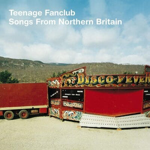 Golden Discs VINYL Songs from Northern Britain - Teenage Fanclub (re-release) [VINYL]