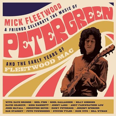 Golden Discs CD Mick Fleetwood & Friends Celebrate the Music of Peter Green And..:   - Mick Fleetwood & Friends [CD]
