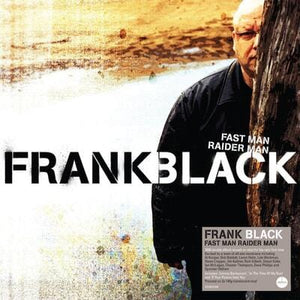 Golden Discs VINYL Fast Man, Raider Man - Frank Black [VINYL]