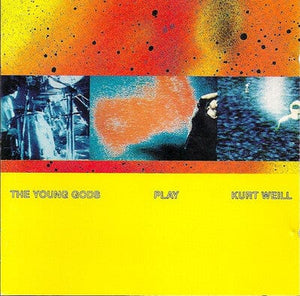 Golden Discs VINYL The Young Gods Play Kurt Weill:   - The Young Gods [VINYL]