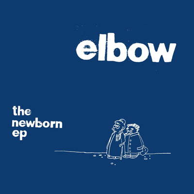 Golden Discs VINYL The Newborn EP (RSD 2021):   - Elbow [10" VINYL]