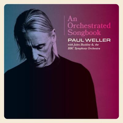 Golden Discs CD An Orchestrated Songbook: Paul Weller With Jules Buckley & the BBC Symphony Orchestra - Paul Weller with Jules Buckley & BBC Symphony Orchestra [CD]