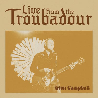 Golden Discs CD Live from the Troubadour:   - Glen Campbell [CD]
