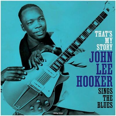 Golden Discs VINYL That's My Story/Sings the Blues:   - John Lee Hooker [VINYL]