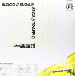 Golden Discs VINYL Blood//Sugar//Secs//Traffic - The Gotobeds [VINYL]