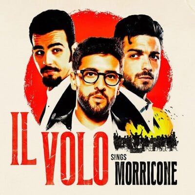 Golden Discs VINYL Il Volo: Il Volo Sings Morricone - Ennio Morricone [VINYL]