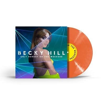 Golden Discs VINYL Only Honest On the Weekend:   - Becky Hill [VINYL]
