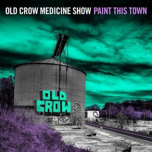 Golden Discs VINYL Paint This Town:   - Old Crow Medicine Show [VINYL]