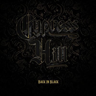 Golden Discs CD Back in Black:   - Cypress Hill [CD]
