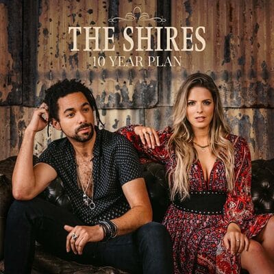 Golden Discs CD 10 Year Plan:   - The Shires [CD]