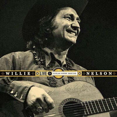 Golden Discs VINYL Live at the Texas Opry House, 1974 (RSD 2022):   - Willie Nelson [Limited Edition Vinyl]