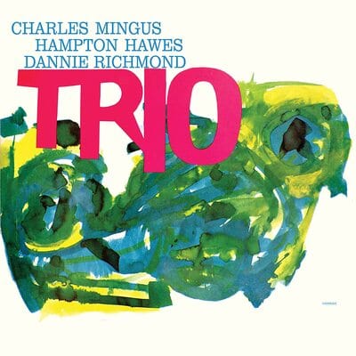 Golden Discs CD Mingus Three:   - Charles Mingus with Danny Richmond & Hampton Hawes [CD]