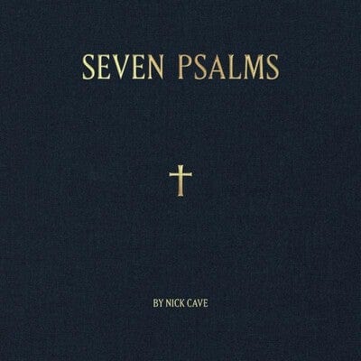 Golden Discs VINYL Seven Psalms - Nick Cave [10" VINYL]