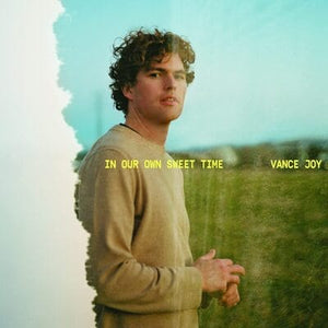 Golden Discs VINYL In Our Own Sweet Time:   - Vance Joy [VINYL]
