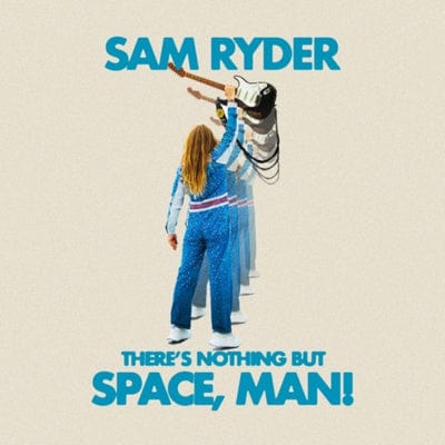 Golden Discs CD There's Nothing But Space, Man!:   - Sam Ryder [CD]