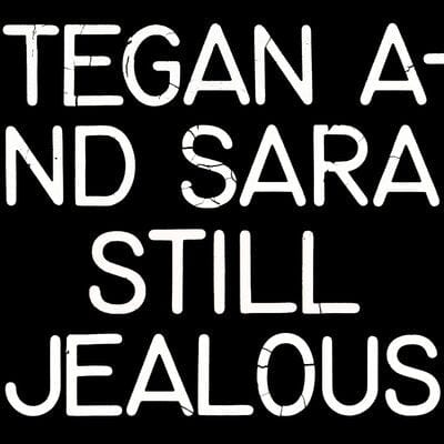 Golden Discs CD Still Jealous:   - Tegan and Sara [CD]