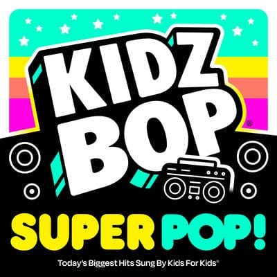 Golden Discs CD Kidz Bop Super POP!:   - Kidz Bop Kids [CD]