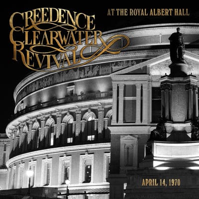 Golden Discs VINYL At the Royal Albert Hall: April 14, 1970 - Creedence Clearwater Revival [VINYL Limited Edition]