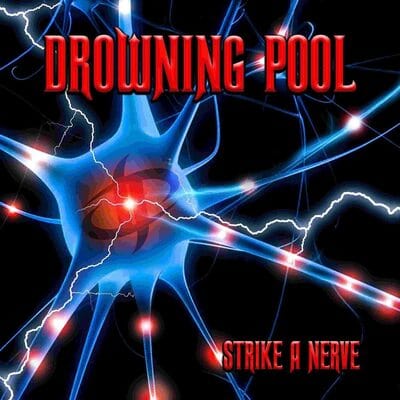 Golden Discs CD Strike a Nerve:   - Drowning Pool [CD]