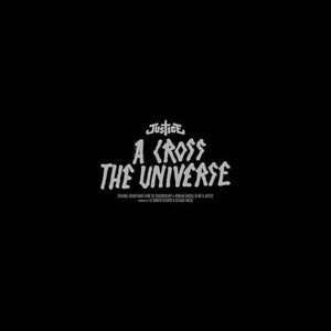 Golden Discs VINYL A Cross the Universe:   - Justice [VINYL]