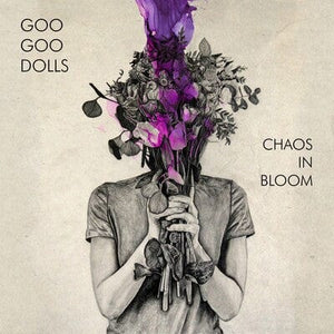 Golden Discs VINYL Chaos in Bloom - Goo Goo Dolls [VINYL]