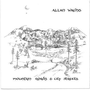 Golden Discs VINYL Mountain Roads & City Streets:   - Allan Wachs [VINYL]