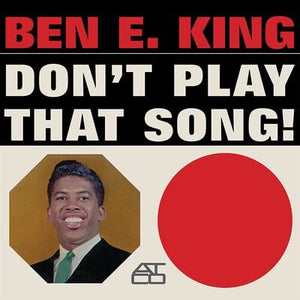 Golden Discs VINYL Don't Play That Song! - Ben E. King [VINYL Limited Edition]